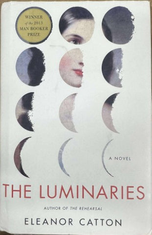Eleanor Catton - The Luminaries (Hardcover)