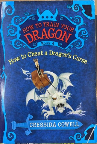 Cressida Cowell - How To Train Your Dragon : How To Cheat A Dragon's Curse