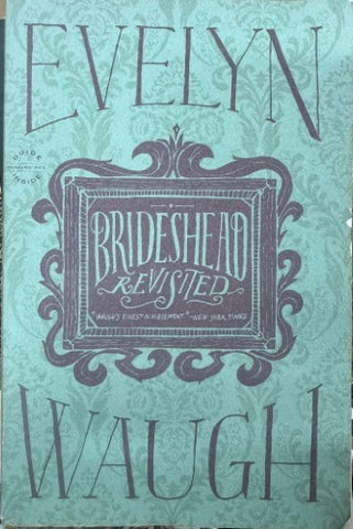 Evelyn Waugh - Brideshead Revisited