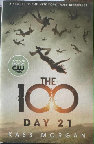 Kass Morgan - The 100 : Day 21