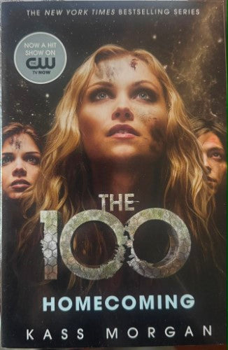 Kass Morgan - The 100 : Homecoming