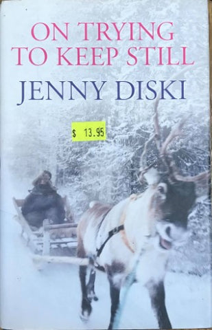 Jenny Diski - On Trying To Keep Still (Hardcover)