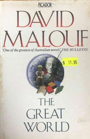 David Malouf - The Great World