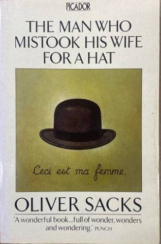Oliver Sacks - The Man Who Mistook His Wife For A Hat