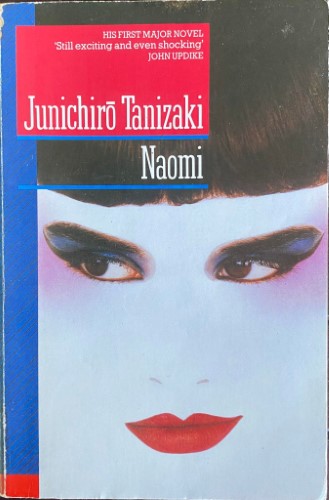 Junichiro Tanizaki - Naomi