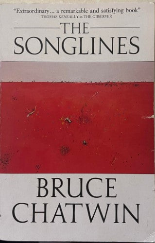 Bruce Chatwin - The Songlines
