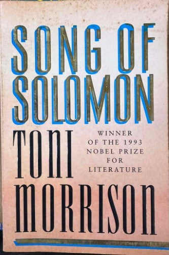 Toni Morrison - Song Of Solomon