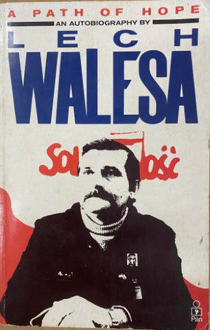 Lech Walesa - A Path Of Hope