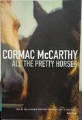 Cormac McCarthy - All The Pretty Horses