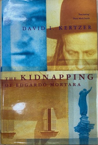 David Kertzer - The Kidnapping Of Edgardo Mortara (Hardcover)
