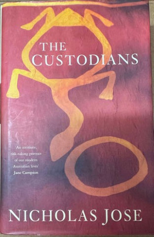 Nicholas Jose - The Custodians (Hardcover)