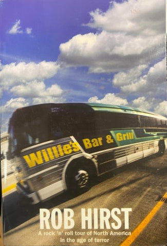 Rob Hirst - Willie's Bar and Grill