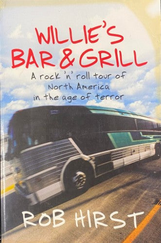 Rob Hirst - Willie's Bar & Grill