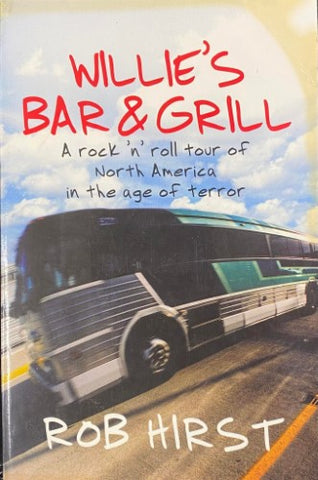Rob Hirst - Willie's Bar & Grill