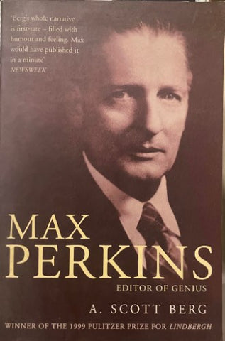 A Scott Berg - Max Perkiuns : Editor Of Genius
