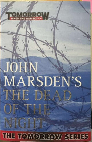 John Marsden - The Tomorrow Series : The Dead of The Night