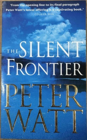 Peter Watt - The Silent Frontier