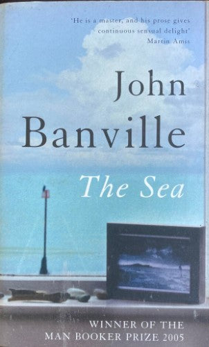 John Banville - The Sea