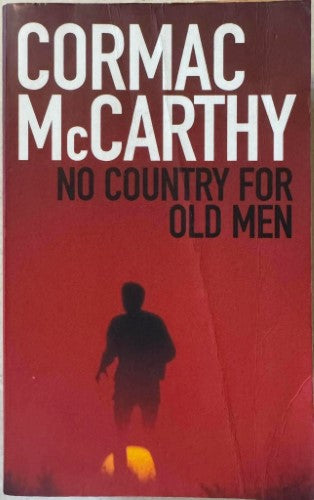 Cormac McCarthy - No Country For Old Men