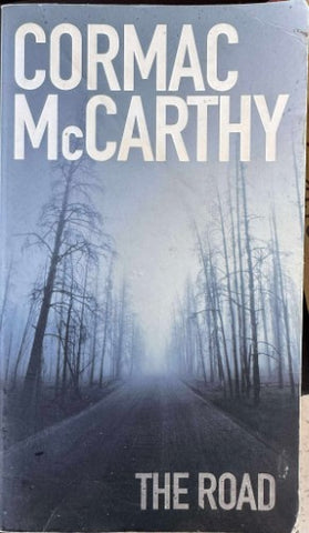 Cormac McCarthy - The Road