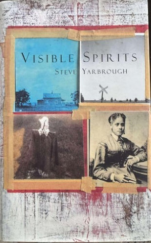 Steve Yarbrough - Visible Spirits (Hardcover)