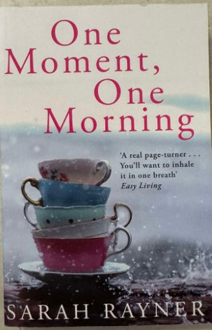 Sarah Rayner - One Moment, One Morning