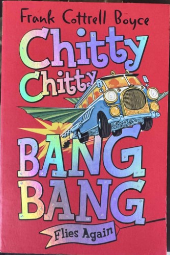 Frank Cottrel Boyce - Chitty Chitty Bang Bang