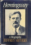 Jeffrey Meyers - Hemingway : A Biography