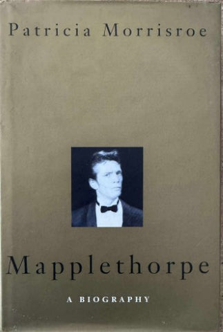 Patricia Morrisroe - Mapplethorpe : A Biography (Hardcover)