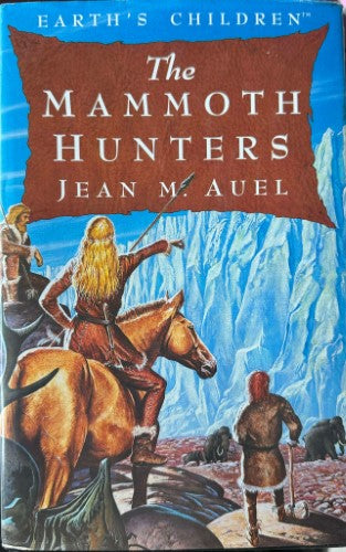 Jean Auel - The Mammoth Hunters (Hardcover)