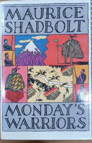 Maurice Shadbolt - Monday's Warriors (Hardcover)