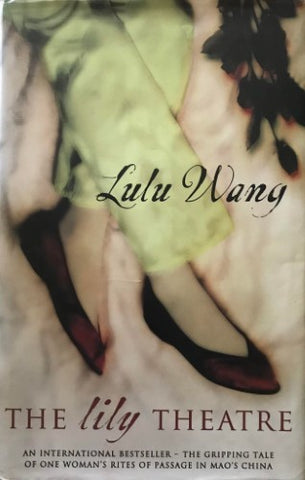 Lulu Wang - The Lily Theatre (Hardcover)