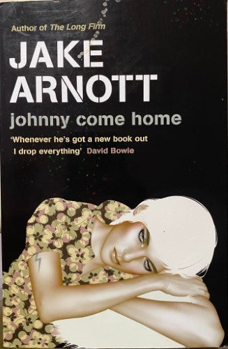 Jake Arnott - Johnny Come Home