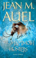 Jean Auel - The Mammoth Hunters