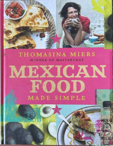 Thomasina Miers - Mexican Food Made Simple (Hardcover)