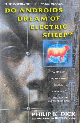 Philip K Dick - Do Androids Dream Of Electric Sheep ?
