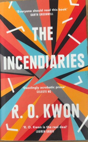 R.O Kwon - The Incendiaries (Hardcover)