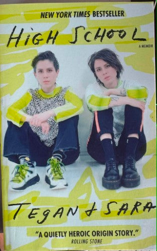 Tegan & Sara Quin - High School