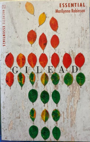 Marilynne Robinson - Gilead