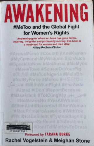 Rachel Vogelstein / Meighan Stone - Awakening : #METOO & The Global Fight For Women's Rights