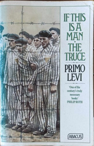 Primo Levi - If This Is A Man : The Truce