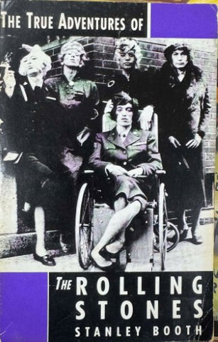 Stanley Booth - The True Adventures Of The Rolling Stones