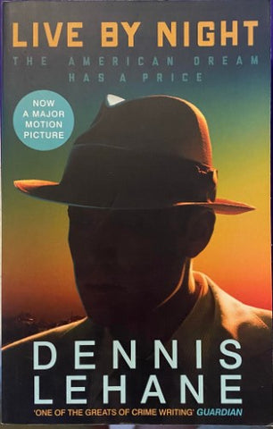 Dennis Lehane - Live By Night