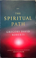 Gregory David Roberts - The Spiritual Path