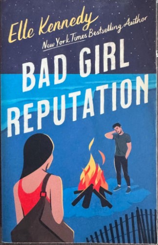 Elle Kennedy - Bad Girl Reputation (An Avalon Bay Novel)