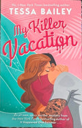 Tessa Bailey - My Killer Vacation