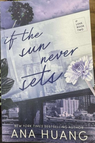 Ana Huang - If The Sun Never Sets