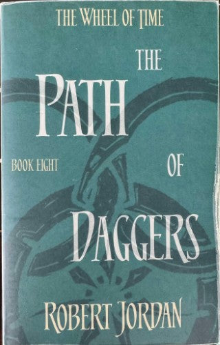 Robert Jordan - The Path Of Daggers (Book 8 of The Wheel Of Time) (Hardcover)