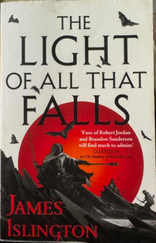 James Islington - The Light Of All That Falls