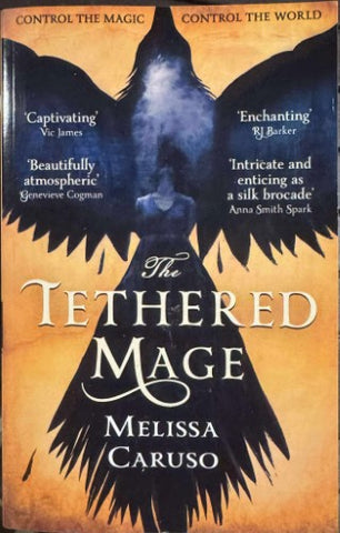 Melissa Caruso - The Tethered Mage